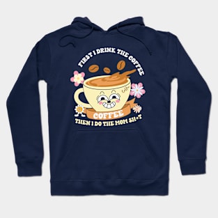 Mom needs coffee retro groovy Hoodie